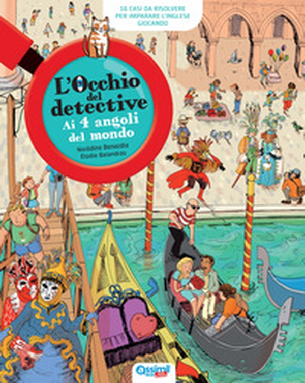 L'occhio del detective. Ai 4 angoli del mondo - Librerie.coop L'occhio del detective. Ai 4 angoli del mondo - Librerie.coop