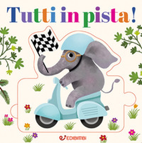 Tutti in pista! Crea puzzle - Librerie.coop Tutti in pista! Crea puzzle - Librerie.coop