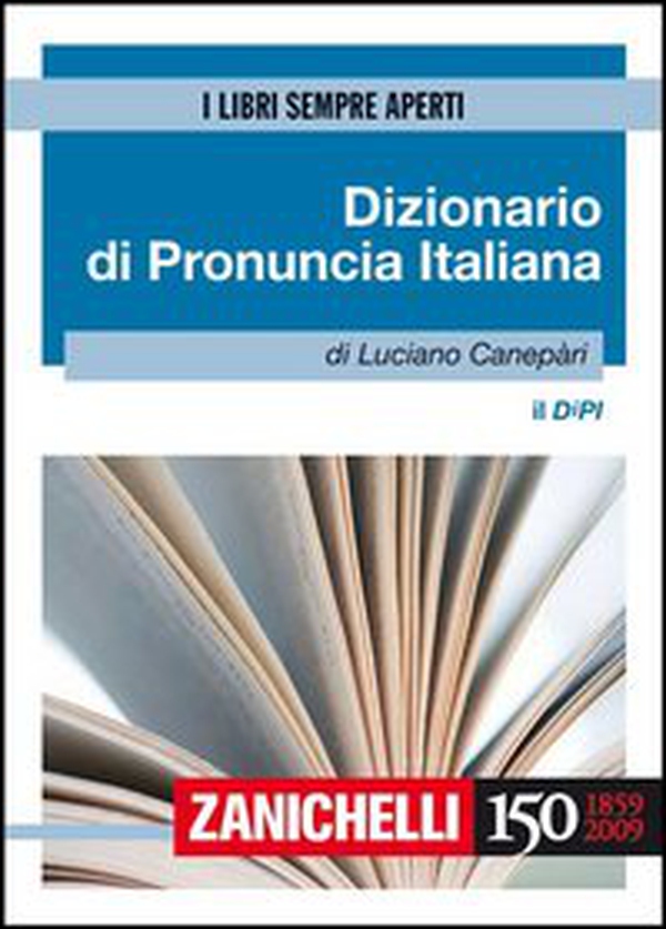Il DIPI. Dizionario di pronuncia italiana - Librerie.coop Il DIPI. Dizionario di pronuncia italiana - Librerie.coop
