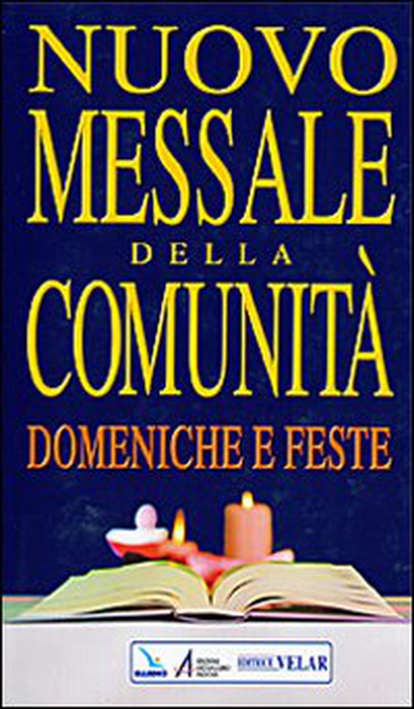 Nuovo messale della comunità. Domeniche e feste - Librerie.coop Nuovo messale della comunità. Domeniche e feste - Librerie.coop
