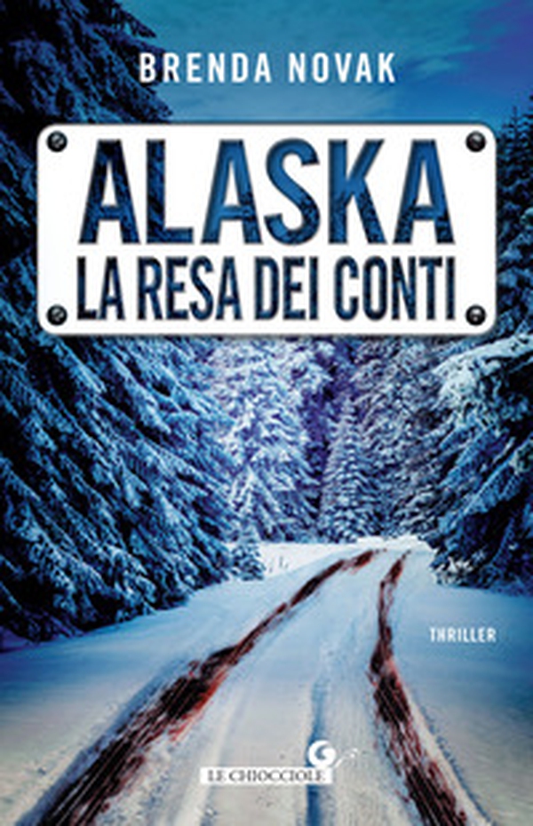 Alaska. La resa dei conti - Librerie.coop Alaska. La resa dei conti - Librerie.coop