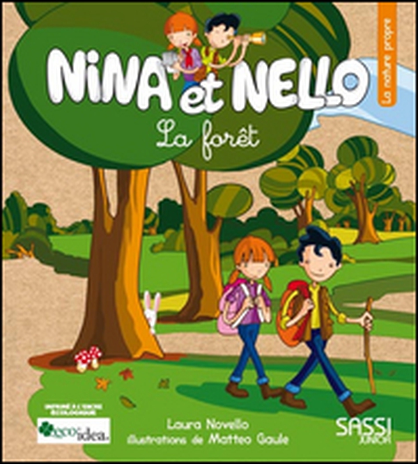 La forêt. Nina et Nello - Librerie.coop La forêt. Nina et Nello - Librerie.coop