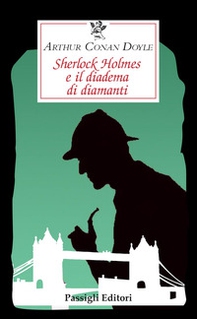 Sherlock Holmes e il diadema di diamanti - Librerie.coop
