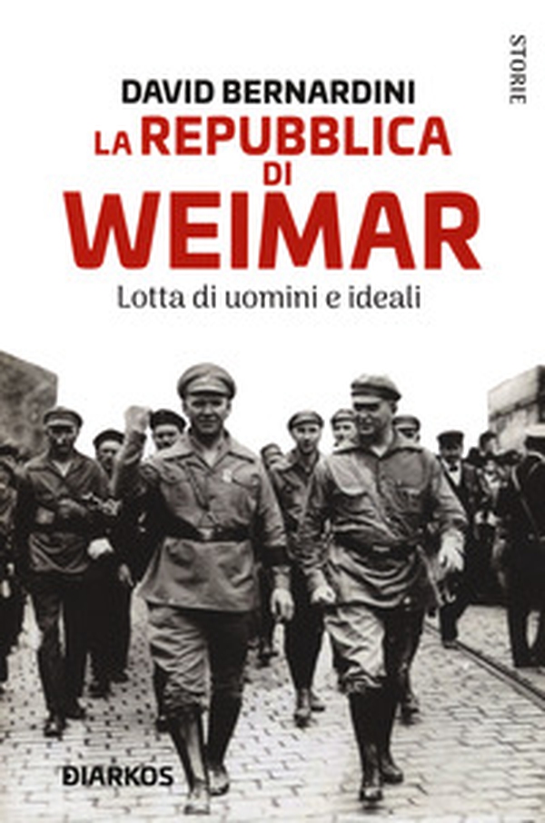 La Repubblica di Weimar. Lotta di uomini e ideali - Librerie.coop La Repubblica di Weimar. Lotta di uomini e ideali - Librerie.coop