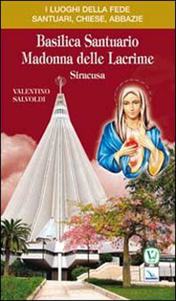 Basilica santuario Madonna delle lacrime. Siracusa - Librerie.coop Basilica santuario Madonna delle lacrime. Siracusa - Librerie.coop
