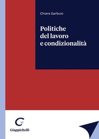 Politiche del lavoro e condizionalità - Librerie.coop