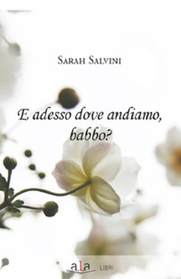 E adesso dove andiamo, babbo? - Librerie.coop E adesso dove andiamo, babbo? - Librerie.coop