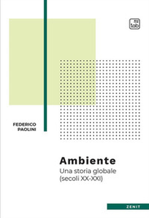 Ambiente. Una storia globale (secoli XX-XXI) - Librerie.coop Ambiente. Una storia globale (secoli XX-XXI) - Librerie.coop