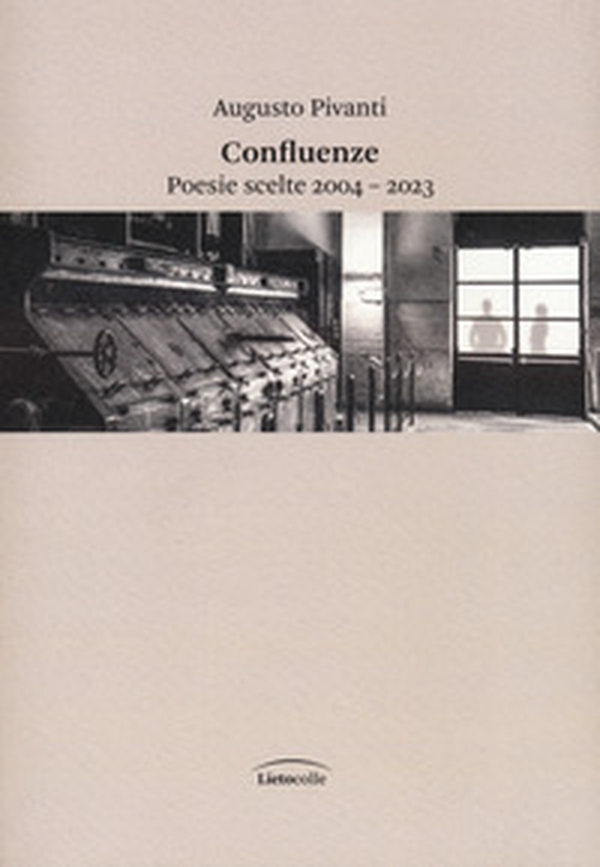 Confluenze. Poesie scelte 2004-2023 - Librerie.coop Confluenze. Poesie scelte 2004-2023 - Librerie.coop