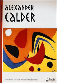 Alexander Calder. Con adesivi - Librerie.coop