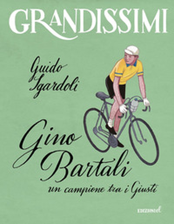 Gino Bartali, un campione tra i Giusti - Librerie.coop Gino Bartali, un campione tra i Giusti - Librerie.coop