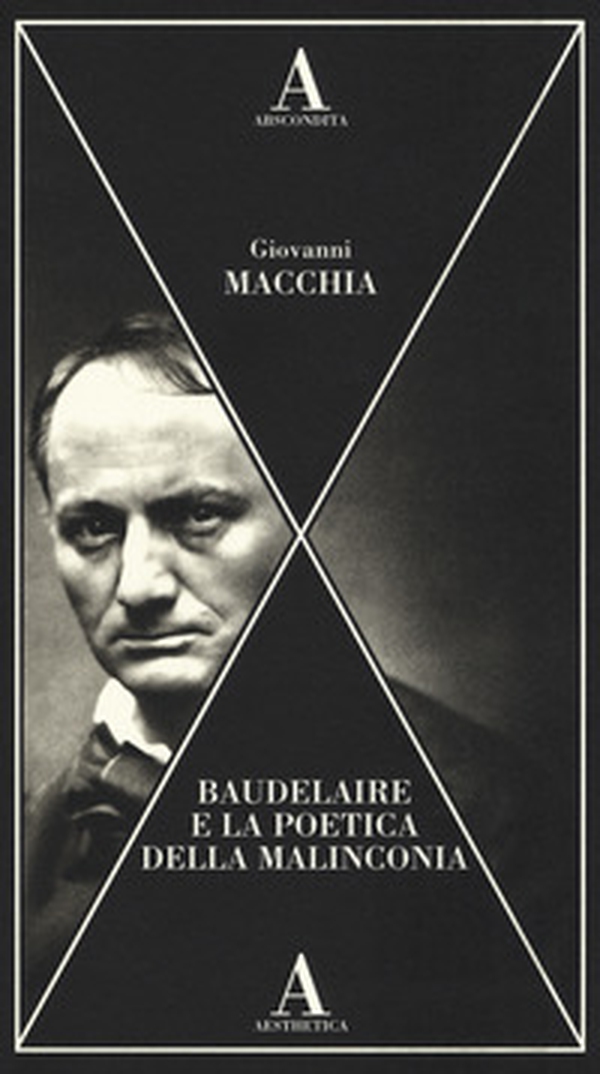 Baudelaire e la poetica della malinconia - Librerie.coop Baudelaire e la poetica della malinconia - Librerie.coop