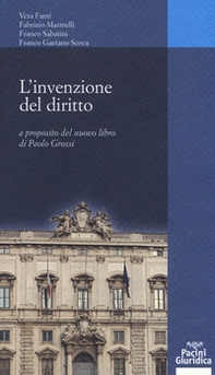 L'invenzione dei diritto. A proposito del nuovo libro di Paolo Grossi - Librerie.coop