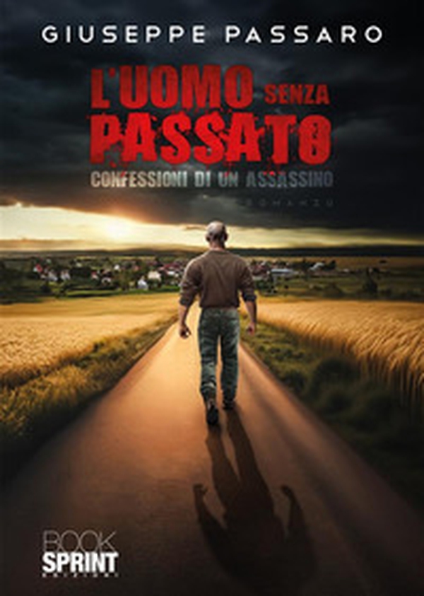 L'uomo senza passato. Confessioni di un assassino - Librerie.coop L'uomo senza passato. Confessioni di un assassino - Librerie.coop