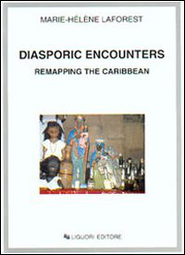 Diasporic encounters. Remapping the Caribbean - Librerie.coop Diasporic encounters. Remapping the Caribbean - Librerie.coop