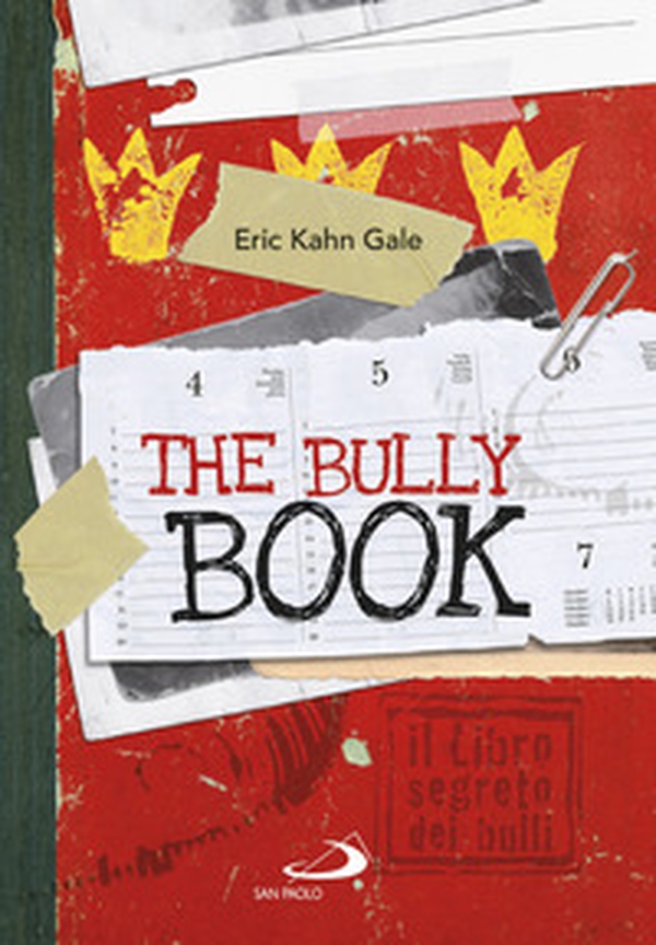 The Bully book. Il Libro segreto dei bulli - Librerie.coop The Bully book. Il Libro segreto dei bulli - Librerie.coop
