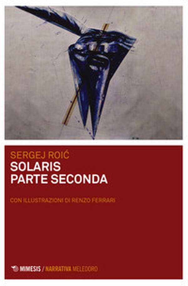 Solaris parte seconda - Librerie.coop Solaris parte seconda - Librerie.coop