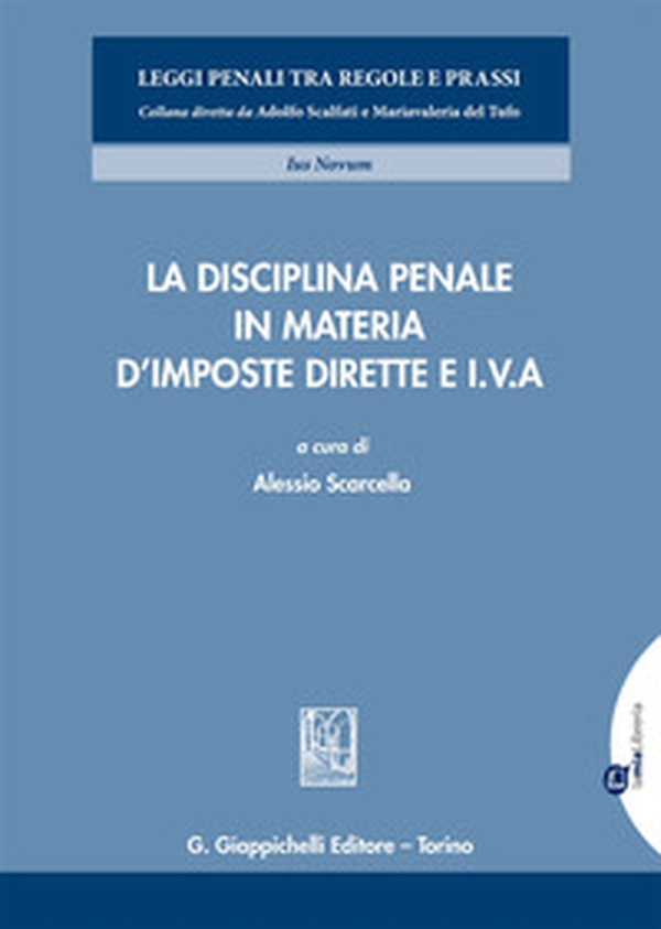 La disciplina penale in materia d'imposte dirette e I.V.A. - Librerie.coop La disciplina penale in materia d'imposte dirette e I.V.A. - Librerie.coop