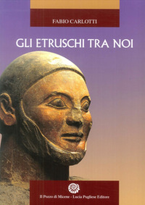 Gli Etruschi tra noi - Librerie.coop Gli Etruschi tra noi - Librerie.coop