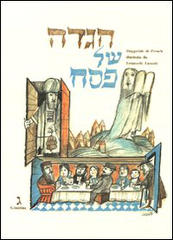 Haggadàh di Pesach illustrata da Emanuele Luzzati. Ediz. italiana e inglese - Librerie.coop Haggadàh di Pesach illustrata da Emanuele Luzzati. Ediz. italiana e inglese - Librerie.coop