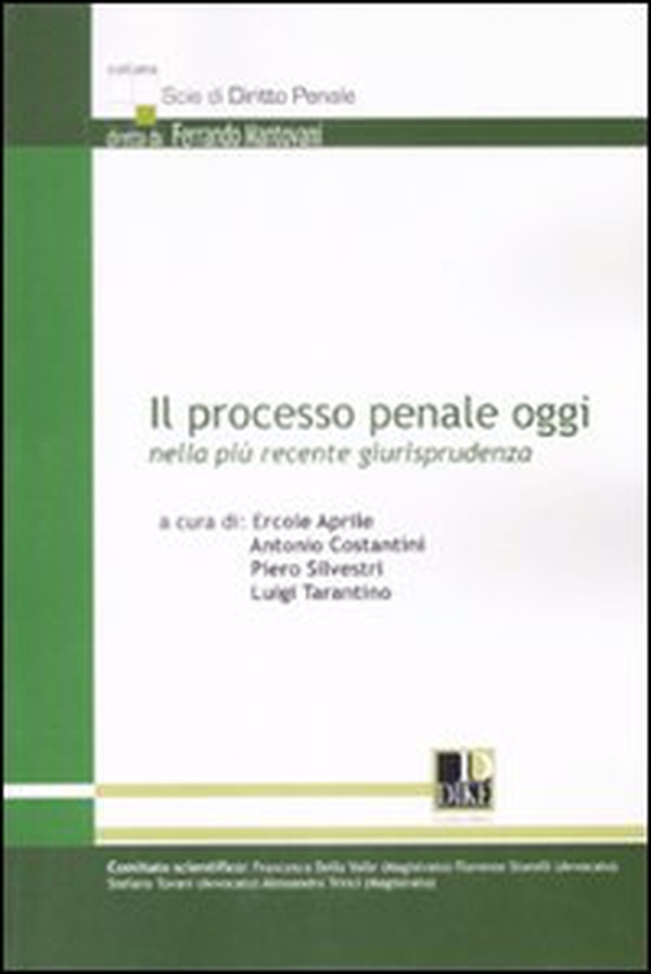 Il processo penale oggi nella più recente giurisprudenza - Librerie.coop Il processo penale oggi nella più recente giurisprudenza - Librerie.coop