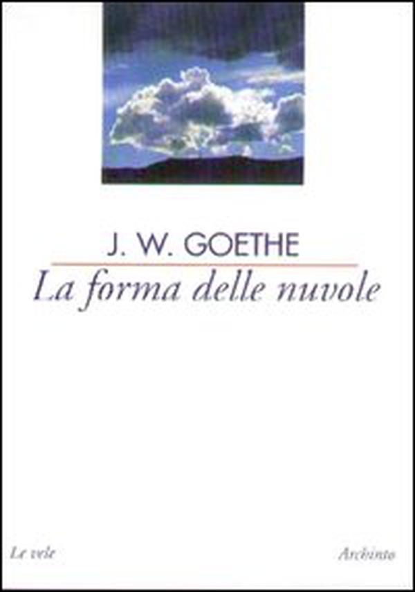 La forma delle nuvole e altri saggi di meteorologia - Librerie.coop La forma delle nuvole e altri saggi di meteorologia - Librerie.coop