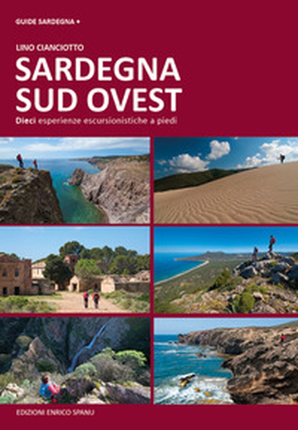 Sardegna sud ovest. Dieci esperienze escursionistiche a piedi - Librerie.coop Sardegna sud ovest. Dieci esperienze escursionistiche a piedi - Librerie.coop