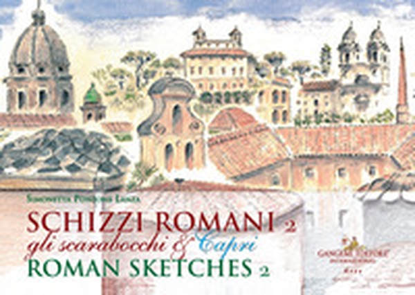Schizzi romani. Gli scarabocchi & Capri. Ediz. italiana e inglese - Vol. 2 - Librerie.coop Schizzi romani. Gli scarabocchi & Capri. Ediz. italiana e inglese - Vol. 2 - Librerie.coop