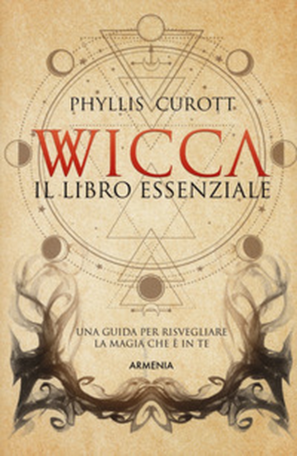 Wicca. Il libro essenziale. Una guida per risvegliare la magia che è in te - Librerie.coop Wicca. Il libro essenziale. Una guida per risvegliare la magia che è in te - Librerie.coop
