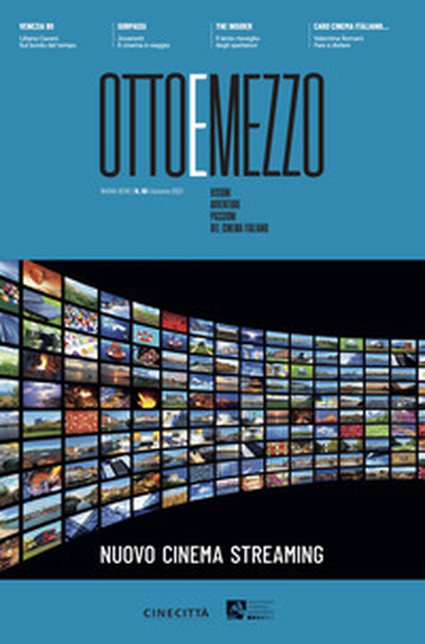 Ottoemezzo. Visioni, avventure e passioni del cinema italiano - Vol. 69 - Librerie.coop Ottoemezzo. Visioni, avventure e passioni del cinema italiano - Vol. 69 - Librerie.coop