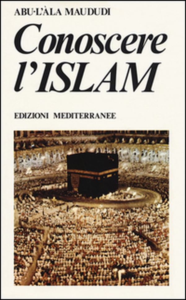 Conoscere l'Islam - Librerie.coop Conoscere l'Islam - Librerie.coop