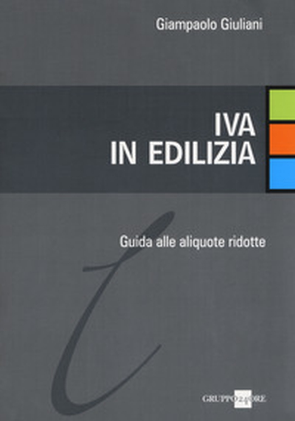 IVA in edilizia. Guida alle aliquote ridotte - Librerie.coop IVA in edilizia. Guida alle aliquote ridotte - Librerie.coop