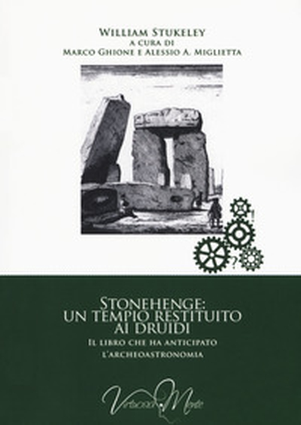 Stonehenge: un tempio restituito ai druidi. Il libro che ha anticipato l'archeoastronomia - Librerie.coop Stonehenge: un tempio restituito ai druidi. Il libro che ha anticipato l'archeoastronomia - Librerie.coop