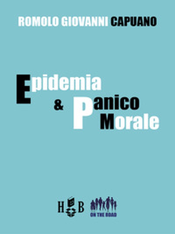 Epidemia e panico morale - Librerie.coop Epidemia e panico morale - Librerie.coop