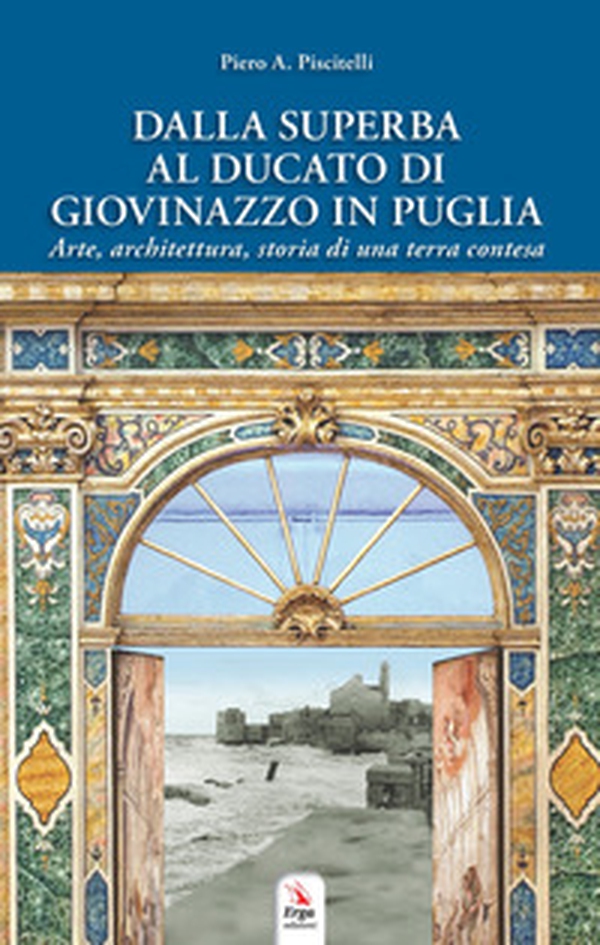 Dalla Superba al ducato di Giovinazzo in Puglia - Librerie.coop Dalla Superba al ducato di Giovinazzo in Puglia - Librerie.coop