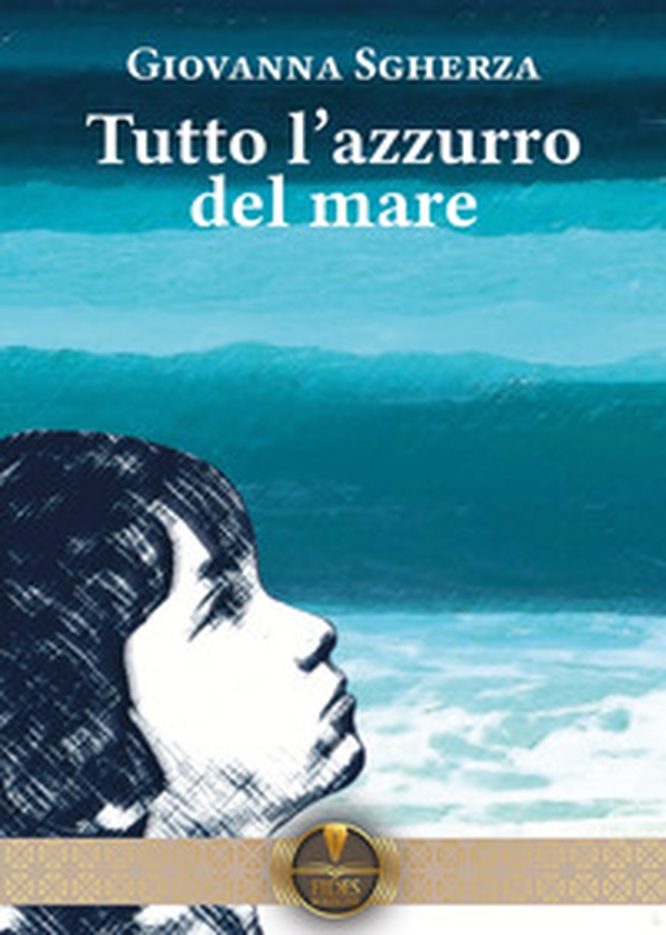 Tutto l'azzurro del mare - Librerie.coop Tutto l'azzurro del mare - Librerie.coop