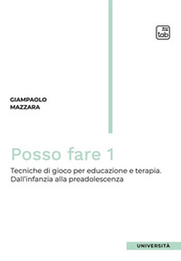 Posso fare. Tecniche di gioco per educazione e terapia - Vol. 1 - Librerie.coop Posso fare. Tecniche di gioco per educazione e terapia - Vol. 1 - Librerie.coop