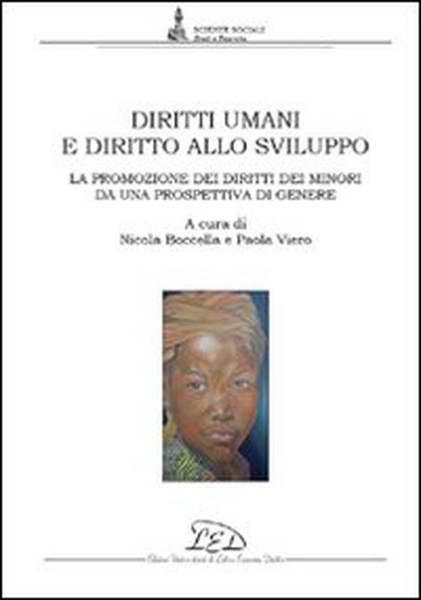 Diritti umani e diritto allo sviluppo. La promozione dei diritti dei minori da una prospettiva di genere - Librerie.coop Diritti umani e diritto allo sviluppo. La promozione dei diritti dei minori da una prospettiva di genere - Librerie.coop