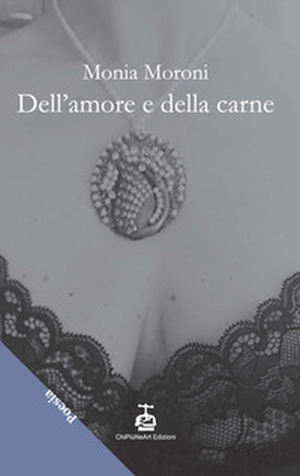 Dell'amore e della carne - Librerie.coop Dell'amore e della carne - Librerie.coop