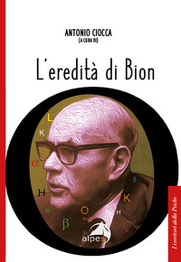 L'eredità di Bion - Librerie.coop L'eredità di Bion - Librerie.coop