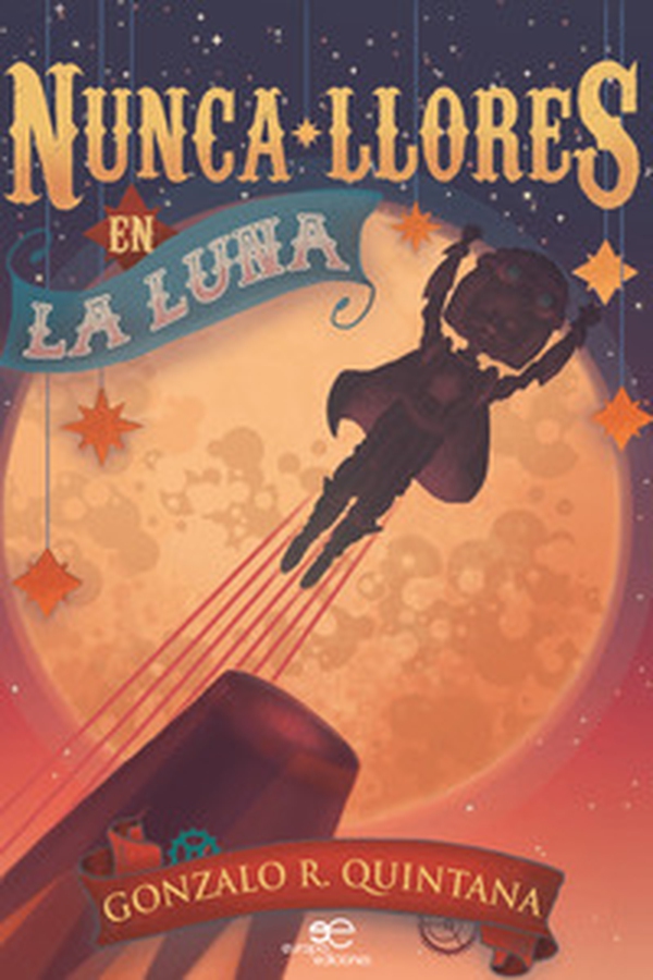 Nunca llores en la luna - Librerie.coop Nunca llores en la luna - Librerie.coop