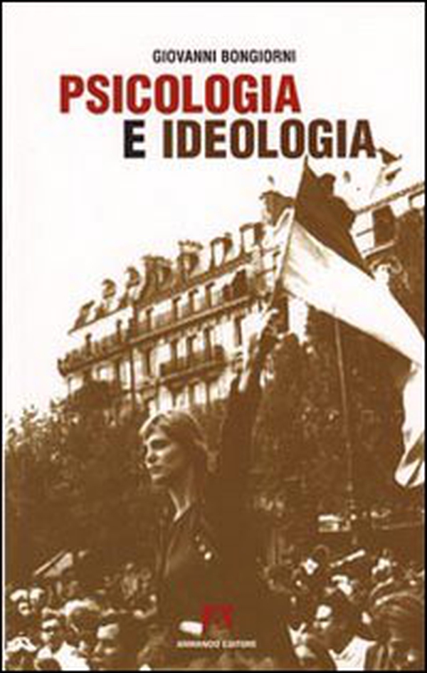Psicologia e ideologia - Librerie.coop Psicologia e ideologia - Librerie.coop