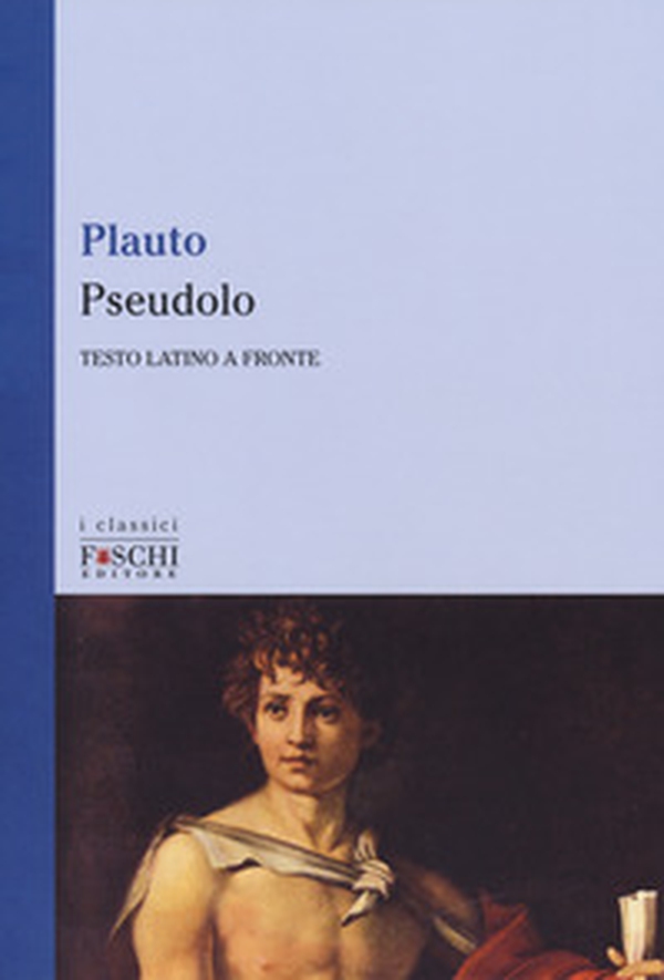 Pseudolo. Testo latino a fronte - Librerie.coop Pseudolo. Testo latino a fronte - Librerie.coop