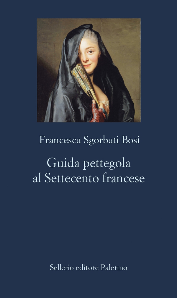 Guida pettegola al Settecento francese - Librerie.coop Guida pettegola al Settecento francese - Librerie.coop