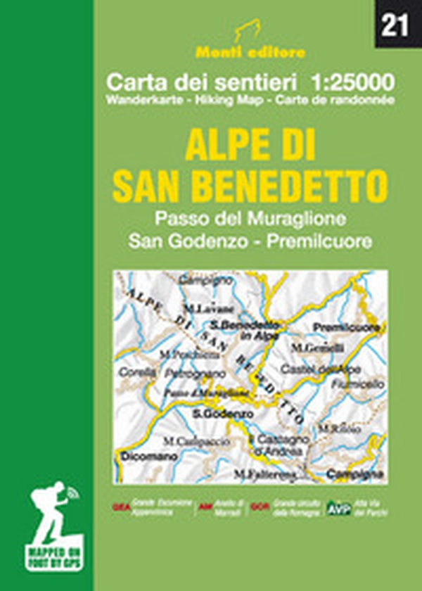 Alpe di San Benedetto. Passo del Muraglione-San Godenzo-Premilcuore. Carta dei sentieri 1:25000 - Librerie.coop Alpe di San Benedetto. Passo del Muraglione-San Godenzo-Premilcuore. Carta dei sentieri 1:25000 - Librerie.coop