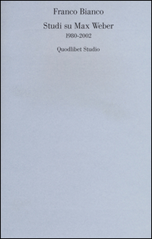 Studi su Max Weber (1980-2002) - Librerie.coop Studi su Max Weber (1980-2002) - Librerie.coop
