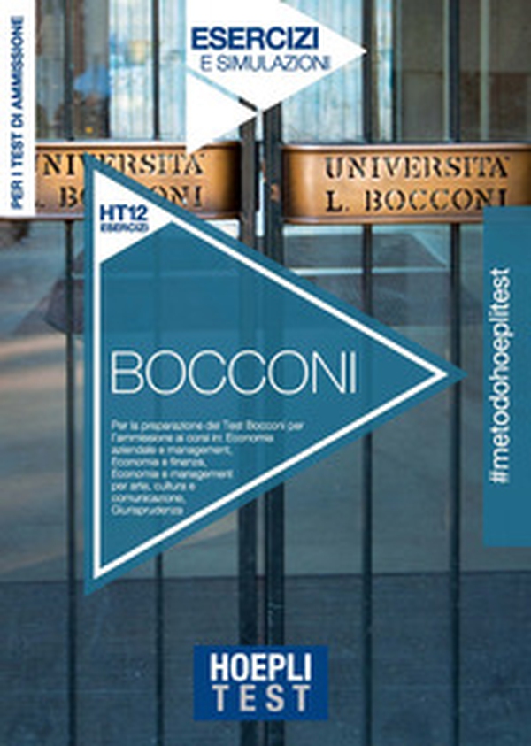 Hoepli Test. Bocconi. Esercizi e simulazioni. Per i test di ammissione - Librerie.coop Hoepli Test. Bocconi. Esercizi e simulazioni. Per i test di ammissione - Librerie.coop