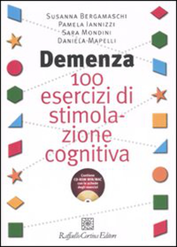 Demenza. 100 esercizi di stimolazione cognitiva - Librerie.coop Demenza. 100 esercizi di stimolazione cognitiva - Librerie.coop