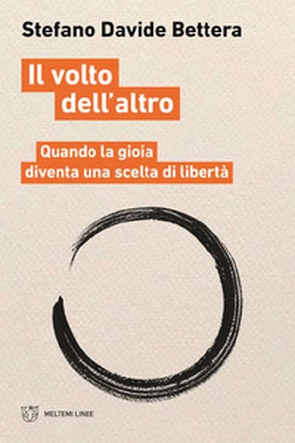 Il volto dell'altro. Quando la gioia diventa scelta di libertà - Librerie.coop Il volto dell'altro. Quando la gioia diventa scelta di libertà - Librerie.coop