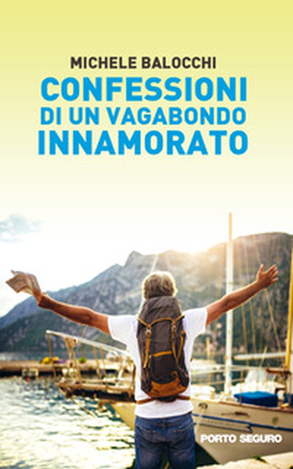 Confessioni di un vagabondo innamorato - Librerie.coop Confessioni di un vagabondo innamorato - Librerie.coop